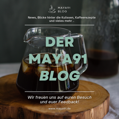 Der MAYA91 Blog ist da! 📝☕